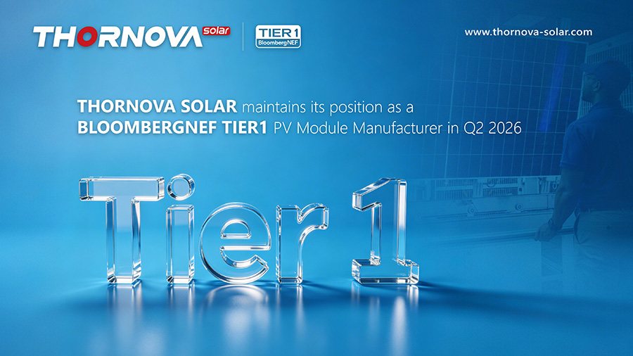 Thornova Solar Maintains BloombergNEF Tier 1 Status for Q2 2026